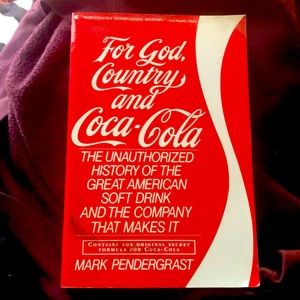 For God, Country, & Coca Cola by Mark Pendergrast
